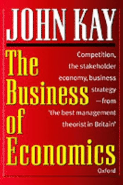 John Kay - Business of Economics, E-bok