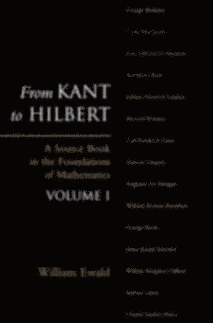 William Bragg Ewald - From Kant to Hilbert Volume 1, E-bok