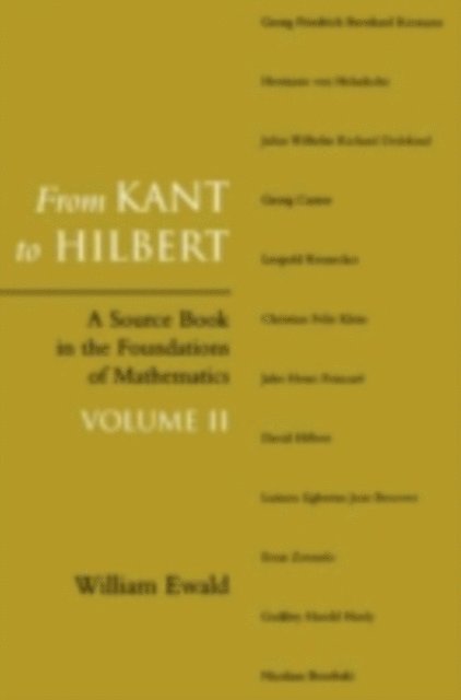William Bragg Ewald - From Kant to Hilbert Volume 2, E-bok