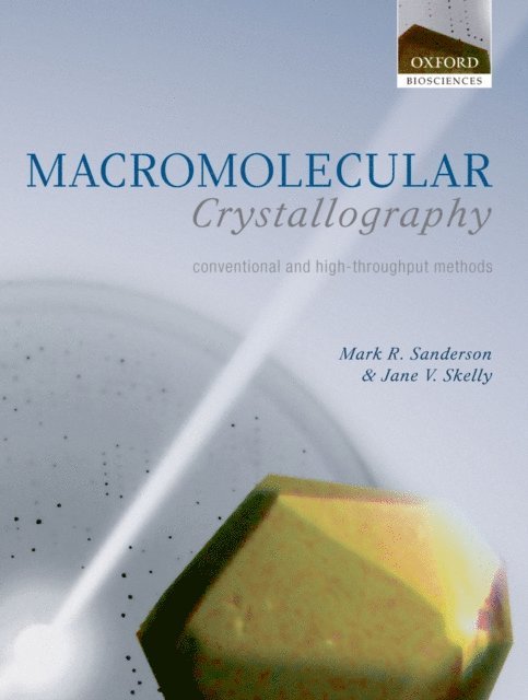 Jane V. Skelly, Mark R. Sanderson - Macromolecular Crystallography, E-bok