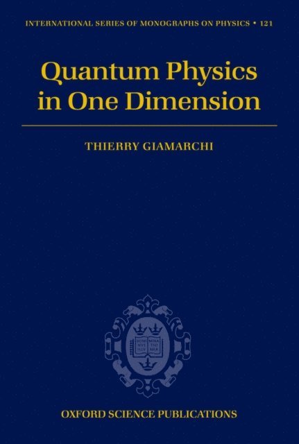 Thierry Giamarchi - Quantum Physics in One Dimension, E-bok