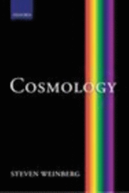 Steven Weinberg - Cosmology, E-bok