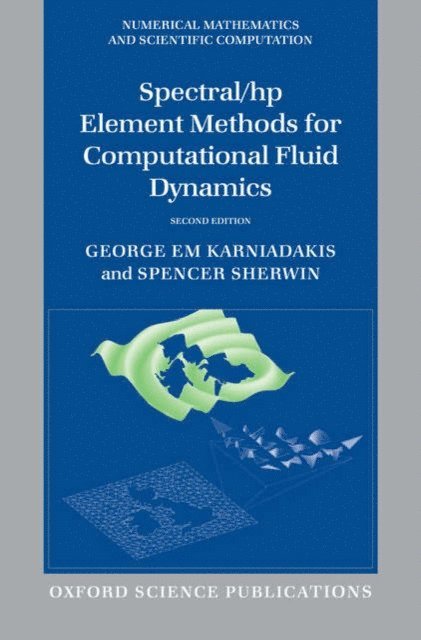 Spencer Sherwin, George Karniadakis - Spectral/hp Element Methods for Computational Fluid Dynamics, E-bok