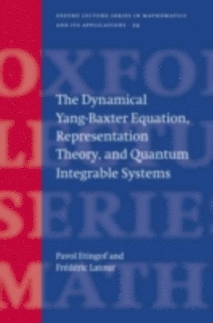 Frederic Latour, Pavel Etingof - Dynamical Yang-Baxter Equation, Representation Theory, and Quantum Integrable Systems, E-bok