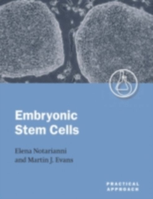 Martin J. Evans, Elena Notarianni - Embryonic Stem Cells, E-bok