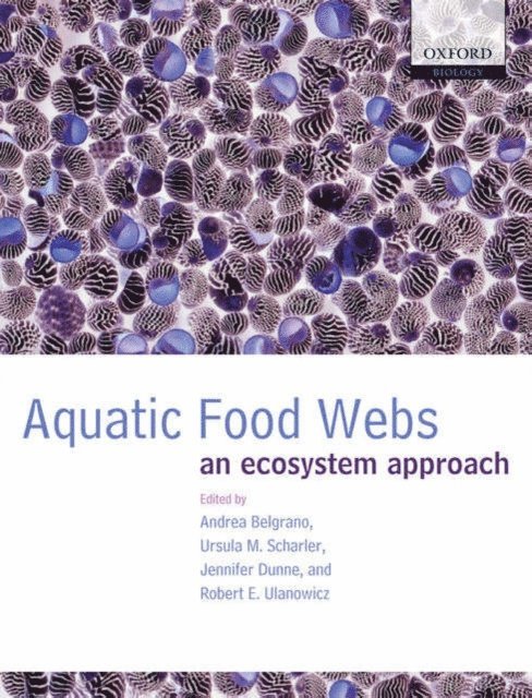Robert E. Ulanowicz, Jennifer Dunne, Ursula M. Scharler, Andrea Belgrano - Aquatic Food Webs, E-bok
