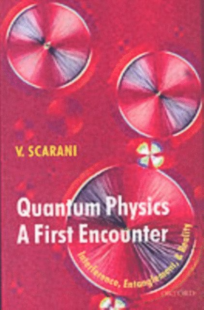Valerio Scarani - Quantum Physics: A First Encounter, E-bok. Tillgänglighet: Lägg i varukorg