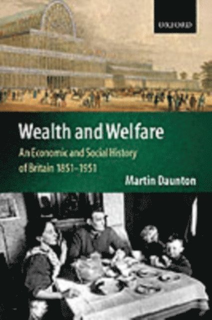 Martin Daunton - Wealth and Welfare, E-bok