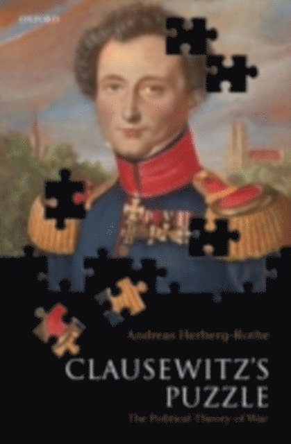 Andreas Herberg-Rothe - Clausewitz's Puzzle, E-bok