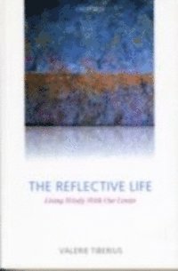 Valerie Tiberius - Reflective Life, E-bok