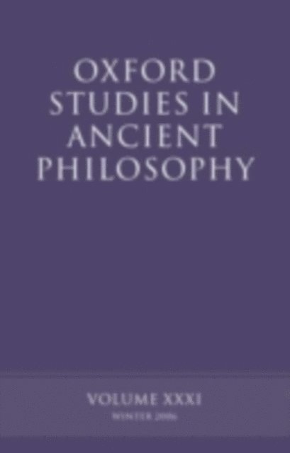 David Sedley - Oxford Studies in Ancient Philosophy XXXI, E-bok