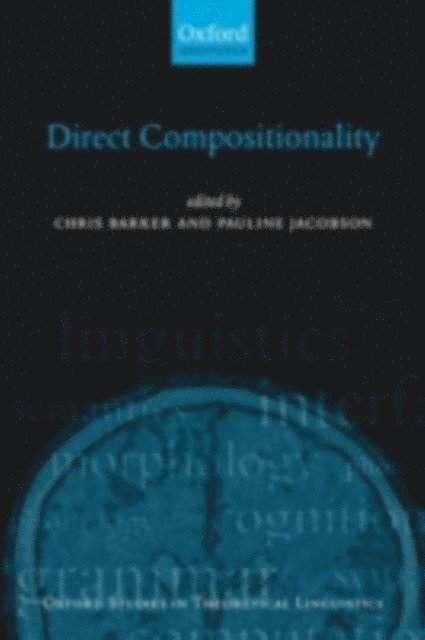 Pauline Jacobson, Chris Barker - Direct Compositionality, E-bok