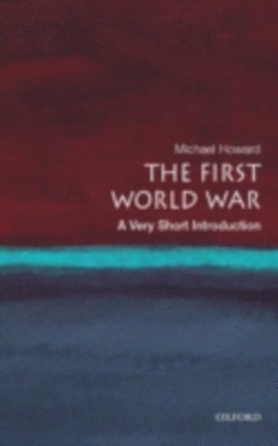 Michael Howard - First World War, E-bok