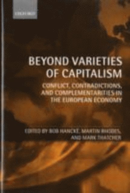 Mark Thatcher, Martin Rhodes, Bob Hancke - Beyond Varieties of Capitalism, E-bok