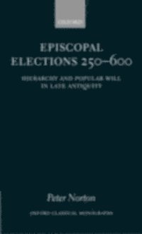 Peter Norton - Episcopal Elections 250-600, E-bok