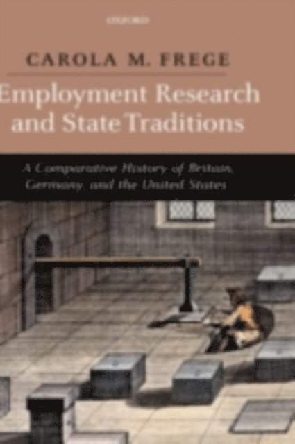 Carola Frege - Employment Research and State Traditions, E-bok