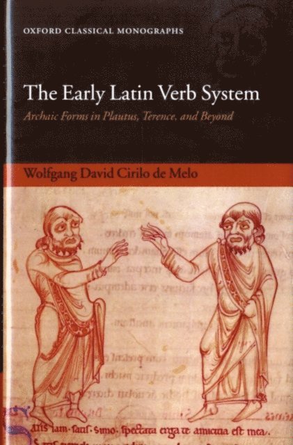 Wolfgang David Cirilo de Melo - Early Latin Verb System, E-bok