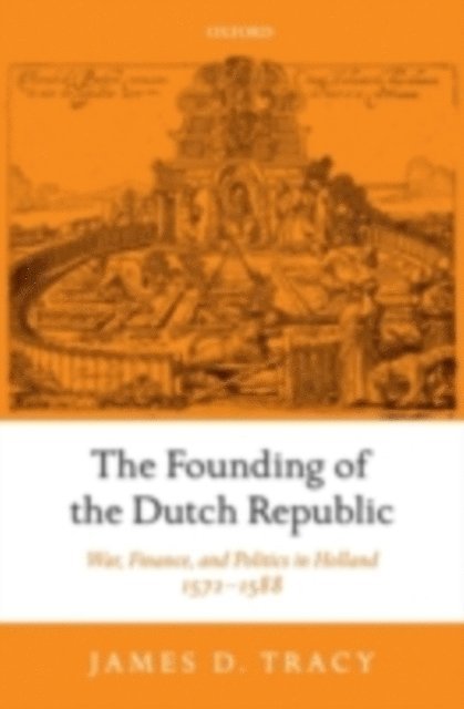 James Tracy - Founding of the Dutch Republic, E-bok