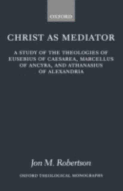 Jon M. Robertson - Christ as Mediator, E-bok. Tillgänglighet: Lägg i varukorg