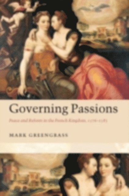 Mark Greengrass - Governing Passions, E-bok