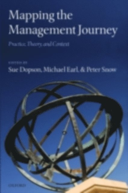 Peter Snow, Michael Earl, Sue Dopson - Mapping the Management Journey, E-bok