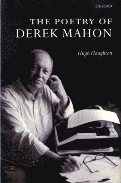 Hugh Haughton - Poetry of Derek Mahon, E-bok