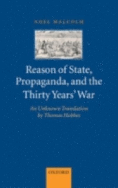 Noel Malcolm - Reason of State, Propaganda, and the Thirty Years' War, E-bok