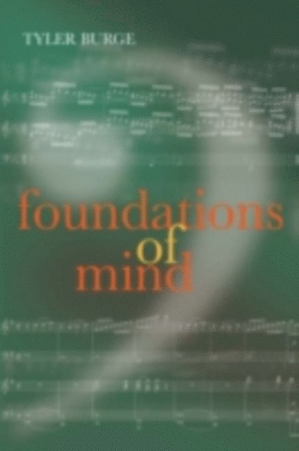 Tyler Burge - Foundations of Mind, E-bok. Tillgänglighet: Lägg i varukorg