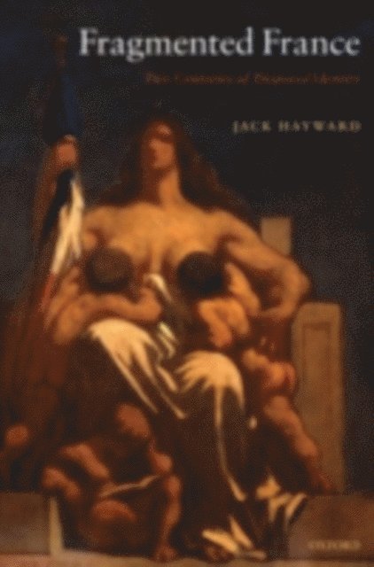 Jack Hayward - Fragmented France, E-bok