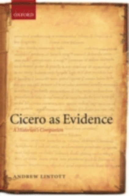 Andrew Lintott - Cicero as Evidence, E-bok