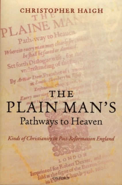 Christopher Haigh - Plain Man's Pathways to Heaven, E-bok
