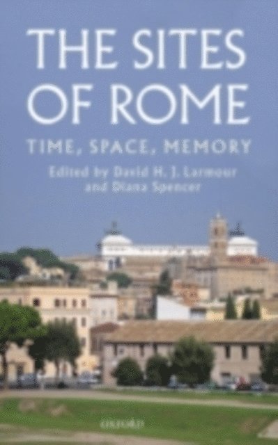 Diana Spencer, David H. J. Larmour - Sites of Rome, E-bok