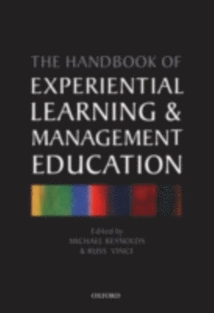 Russ Vince, Michael Reynolds - Handbook of Experiential Learning and Management Education, E-bok
