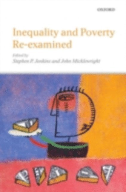 John Micklewright, Stephen P. Jenkins - Inequality and Poverty Re-Examined, E-bok