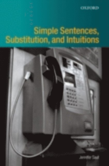 Jennifer M. Saul - Simple Sentences, Substitution, and Intuitions, E-bok