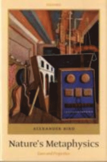 Alexander Bird - Nature's Metaphysics, E-bok