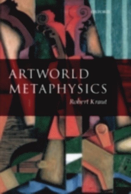 Robert Kraut - Artworld Metaphysics, E-bok