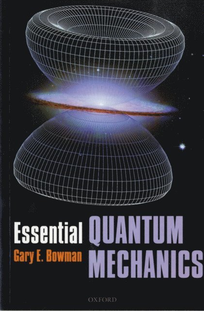 Gary Bowman - Essential Quantum Mechanics, E-bok