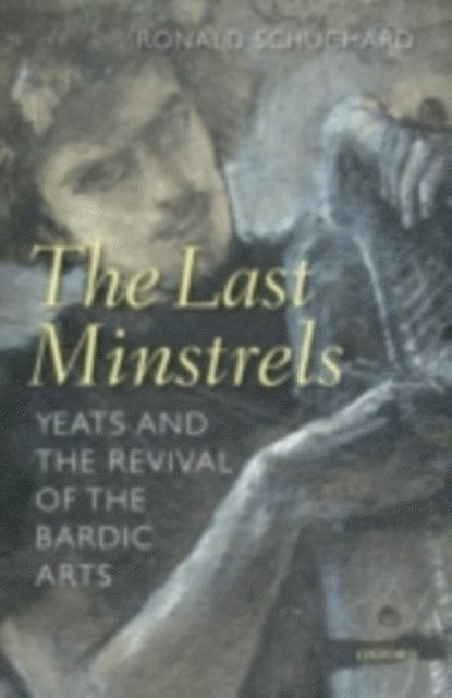 Ronald Schuchard - Last Minstrels, E-bok