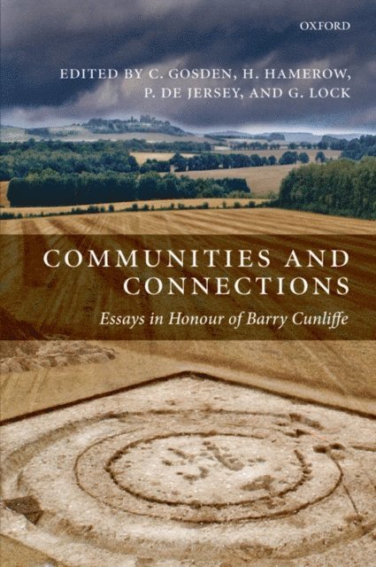 Gary Lock, Philip de Jersey, Helena Hamerow, Chris Gosden - Communities and Connections, E-bok