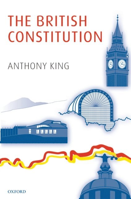 Anthony King - British Constitution, E-bok