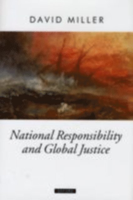 David Miller - National Responsibility and Global Justice, E-bok