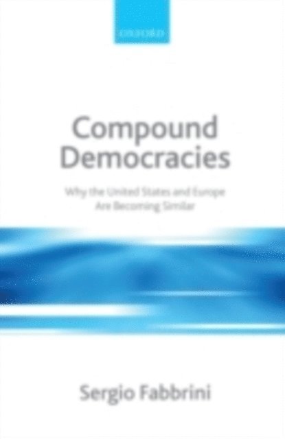 Sergio Fabbrini - Compound Democracies, E-bok