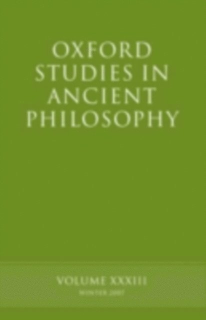 David Sedley - Oxford Studies in Ancient Philosophy XXXIII, E-bok