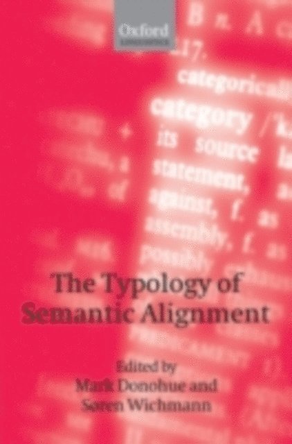 Soren Wichmann, Mark Donohue - Typology of Semantic Alignment, E-bok