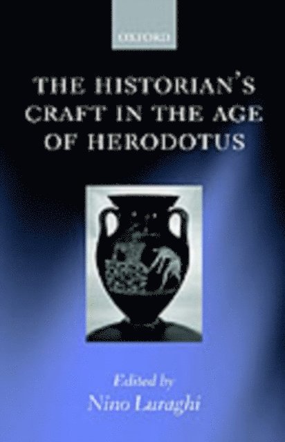 Nino Luraghi - Historian's Craft in the Age of Herodotus, E-bok