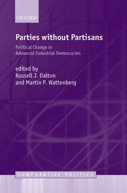 Martin P. Wattenberg, Russell J. Dalton - Parties Without Partisans, E-bok