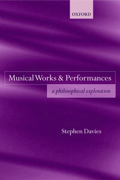 Stephen Davies - Musical Works and Performances, E-bok