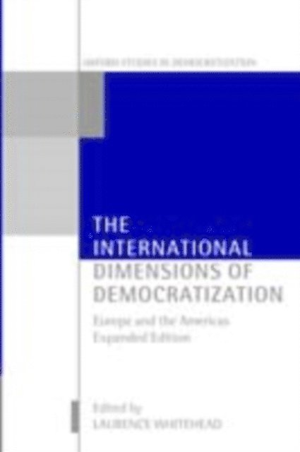 Laurence Whitehead - International Dimensions of Democratization, E-bok