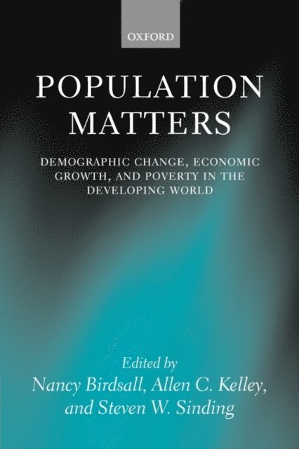 Steven Sinding, Allen C. Kelley, Nancy Birdsall - Population Matters, E-bok